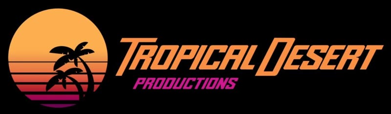Tropical Desert Productions